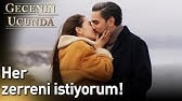 Gecenin Ucunda 10. Bölüm - Her Zerreni İstiyorum!
