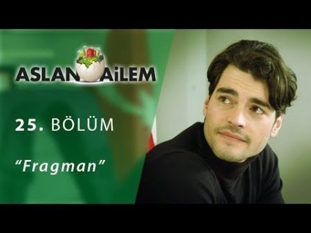 Aslan Ailem 25.Bölüm Fragmanı