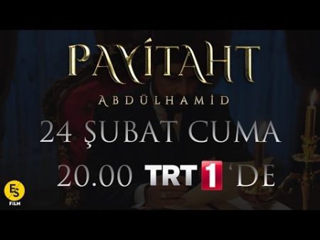 Payitaht Abdülhamid 2. Tanıtım Fragmanı