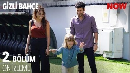Gizli Bahçe 2. Bölüm Ön İzleme