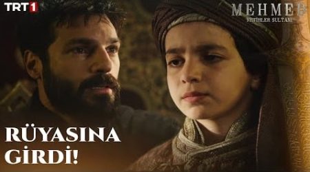 Mehmed: Fetihler Sultanı 12. Bölüm - Sultan Mehmed rüyasında Ahmed’i gördü