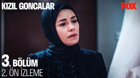Kızıl Goncalar 3. Bölüm 2. Ön İzleme
