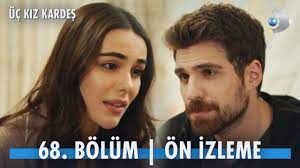 Üç Kız Kardeş 68. Bölüm Ön İzleme