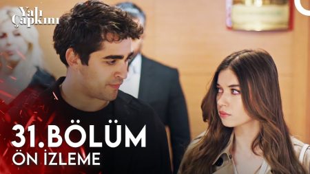 Yalı Çapkını 31. Bölüm Ön İzleme