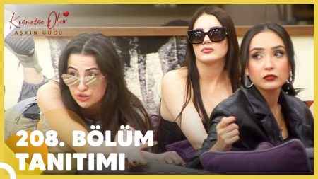 Kısmetse Olur: Aşkın Gücü 208. Bölüm Tanıtımı