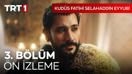Kudüs Fatihi Selahaddin Eyyubi 3. Bölüm Ön İzleme