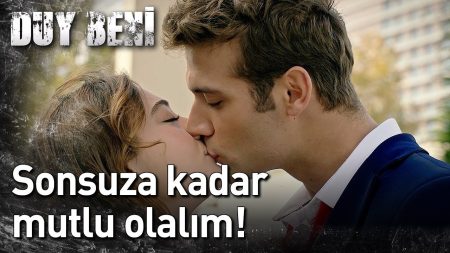 Duy Beni 18. Bölüm - Sonsuza Kadar Mutlu Olalım...