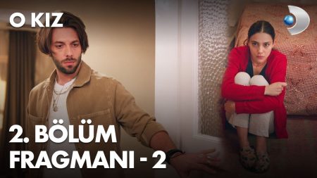 O Kız 2. Bölüm Fragmanı