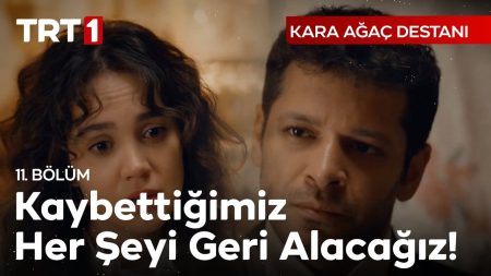 Kara Ağaç Destanı 11. Bölüm - Güneş doğacak Gülnaz!