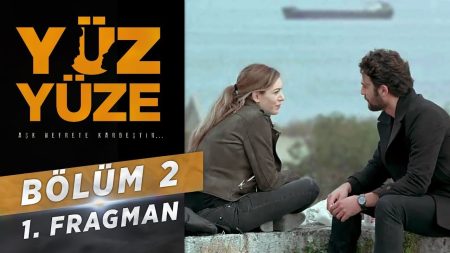 Yüz Yüze 2. Bölüm Fragmanı