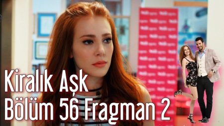 Kiralık Aşk 56. Bölüm 2. Fragmanı