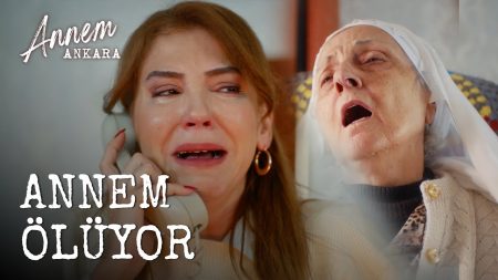 Annem Ankara (5. Bölüm) - Annem Ölüyor