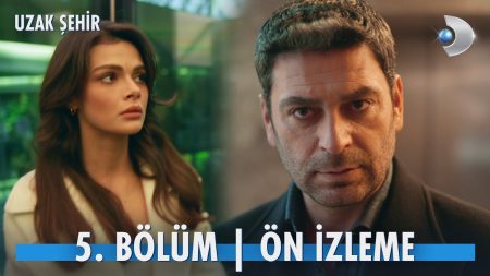 Uzak Şehir 5. Bölüm Ön İzleme