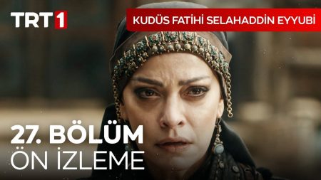 Kudüs Fatihi Selahaddin Eyyubi 27. Bölüm Ön İzleme