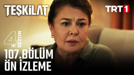 Teşkilat 107. Bölüm Ön İzleme