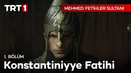 Mehmed: Fetihler Sultanı 1. Bölüm - "Konstantiniyye Mutlaka fethedilecektir!"