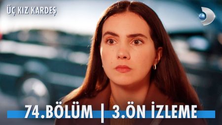 Üç Kız Kardeş 74. Bölüm 3. Ön İzleme