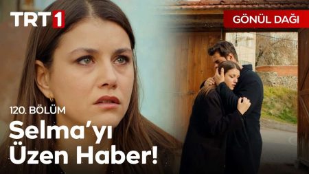 Gönül Dağı 120. Bölüm - Selma Öğretmen