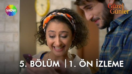 Güzel Günler 5. Bölüm Ön İzleme