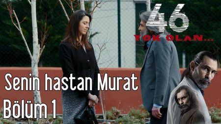 Senin Hastan Murat