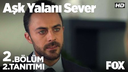 Aşk Yalanı Sever 2. Bölüm 2. Fragmanı