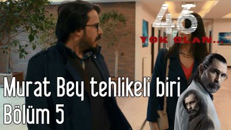 Murat Bey Tehlikeli Biri