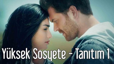 Yüksek Sosyete 1. Tanıtım Fragmanı