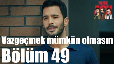 Vazgeçmek Mümkün Olmasın