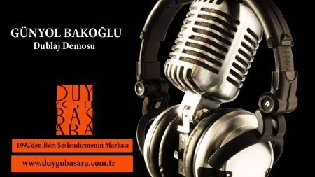 GÜNYOL BAKOĞLU DUBLAJ DEMOSU - Duygu Başara Sesledirme