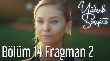 Yüksek Sosyete 14. Bölüm 2. Fragmanı