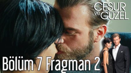 Cesur ve Güzel 7. Bölüm 2. Fragmanı