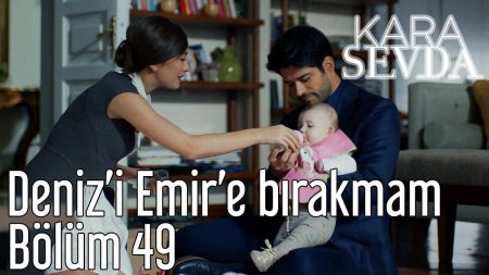 Deniz'i Emir'e Bırakmam
