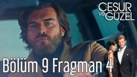 Cesur ve Güzel 9. Bölüm 4. Fragmanı
