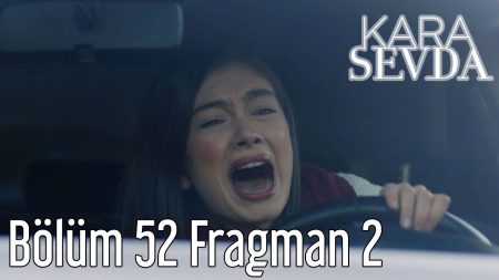 Kara Sevda 52. Bölüm 2. Fragmanı