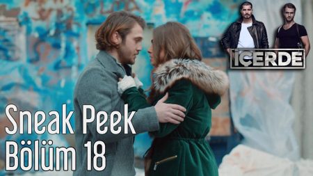 İçerde 18. Bölüm ilk Fragmanı