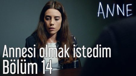 Annesi Olmak İstedim