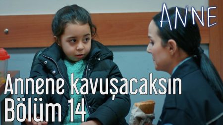 Annene Kavuşacaksın