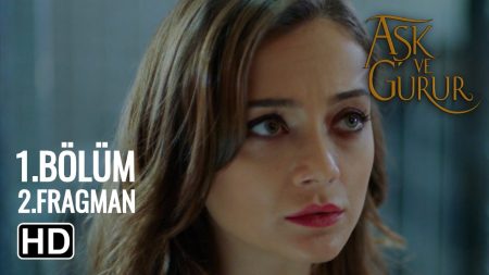 Aşk Ve Gurur 1. Bölüm 2. Fragmanı