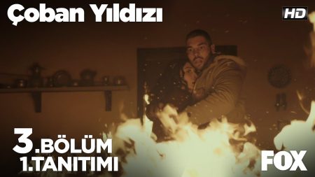 Çoban Yıldızı 3. Bölüm Fragmanı