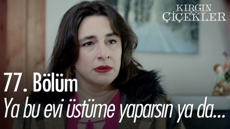 Ya bu evi üstüme yaparsın ya da...