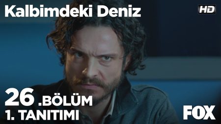 Kalbimdeki Deniz 26. Bölüm Fragmanı