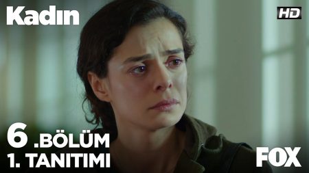 Kadın 6. Bölüm Fragmanı