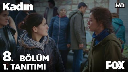 Kadın 8. Bölüm Fragmanı