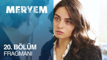 Meryem 20. Bölüm Fragmanı