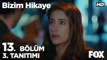 Bizim Hikaye 13. Bölüm 3. Fragmanı