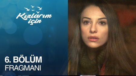 Kızlarım İçin 6. Bölüm Fragmanı