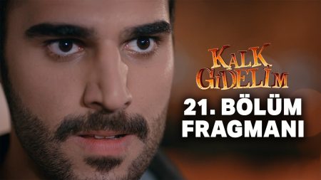 Kalk Gidelim 21. Bölüm Fragmanı