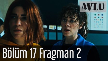 Avlu 17. Bölüm 2. Fragmanı Yayınlandı!