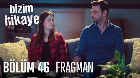 Bizim Hikaye 46. Bölüm Fragmanı Yayınlandı!