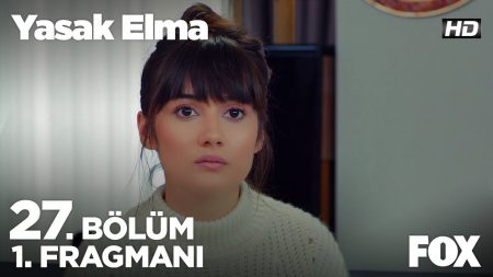 Yasak Elma 27. Bölüm 1. Fragmanı Yayınlandı!